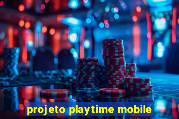 projeto playtime mobile